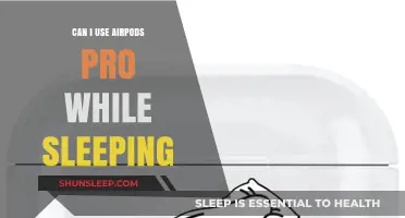 AirPods Pro: Sleep with Them or Not?
