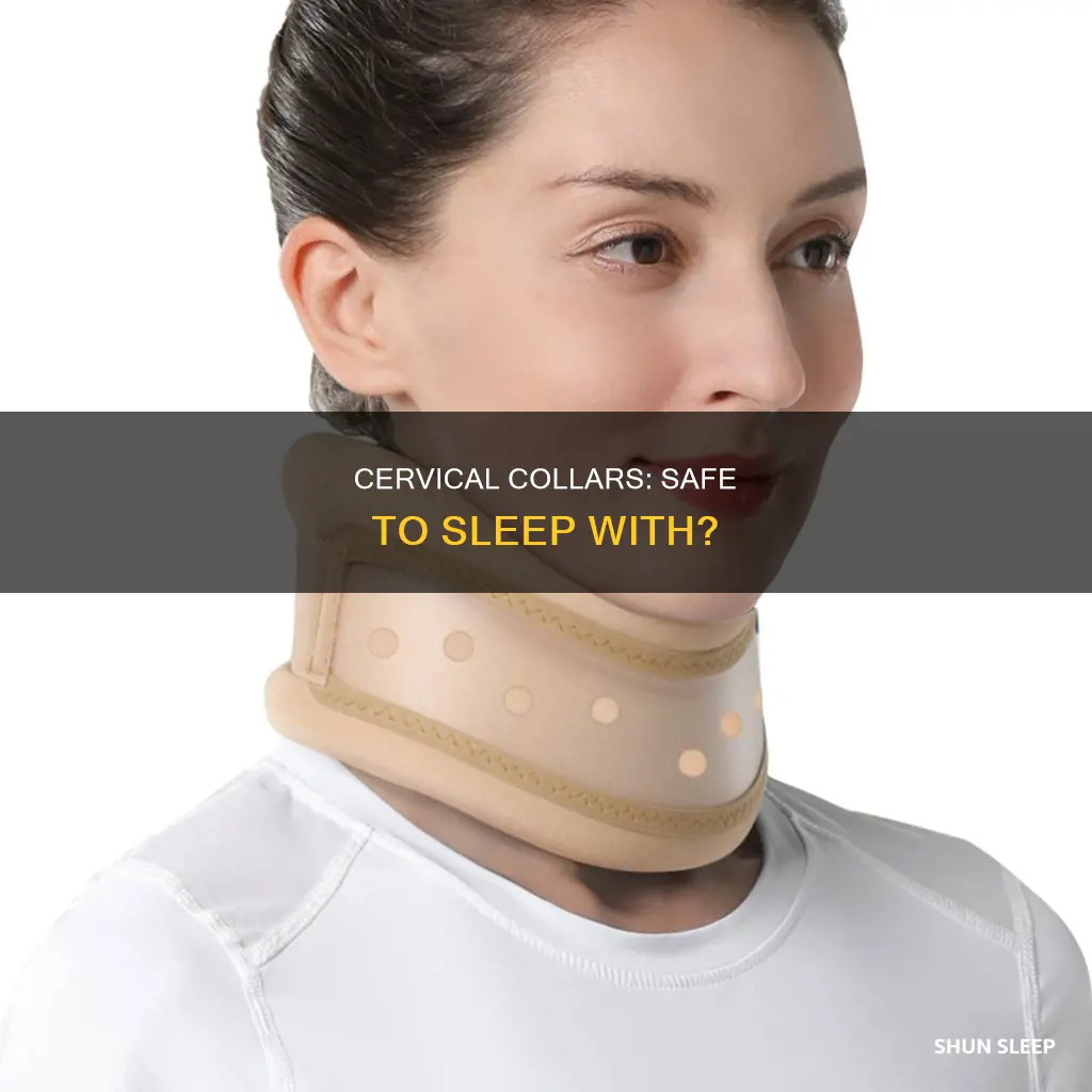 can i use cervical collar while sleeping
