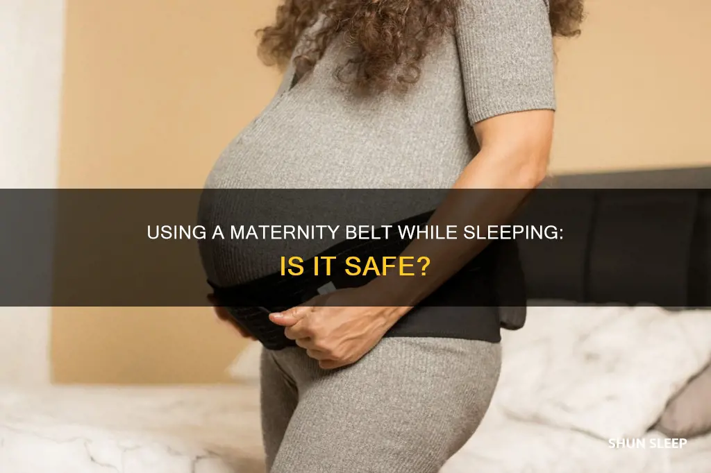 can i use maternity belt while sleeping