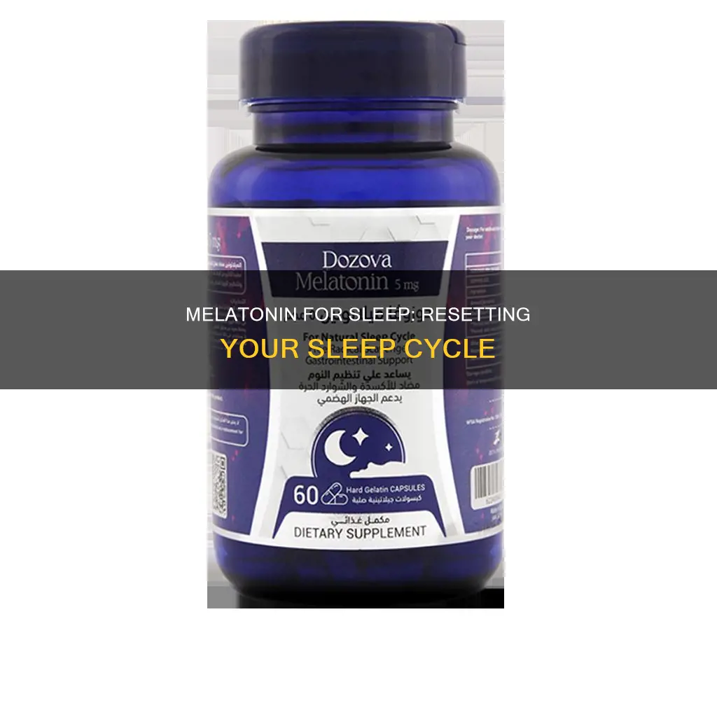 can i use melatonin to reset sleep cycle