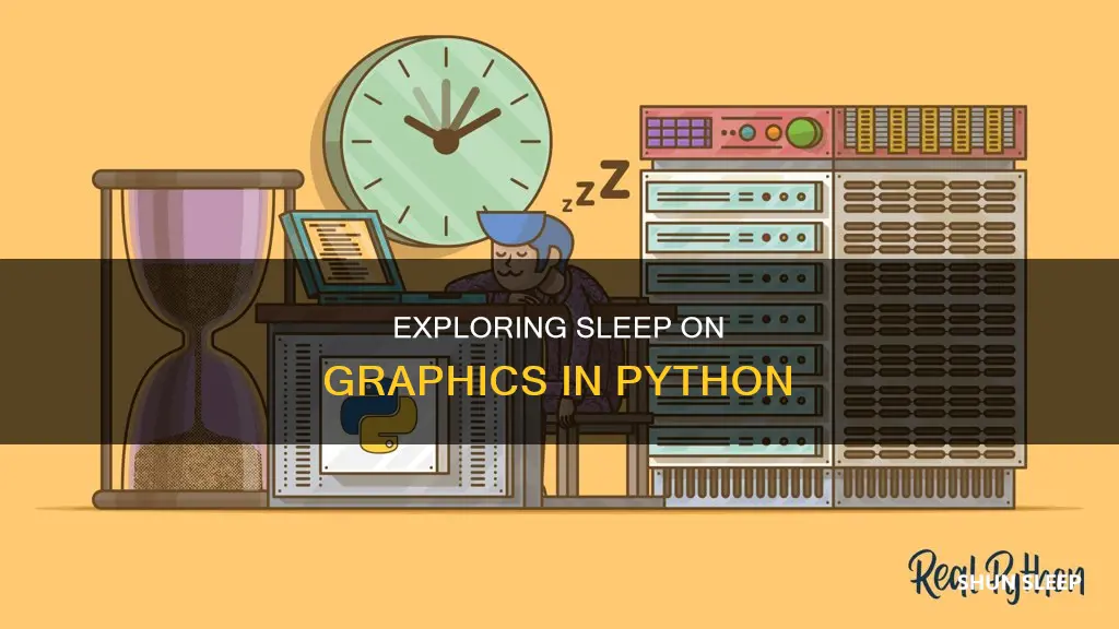can i use sleep on graphics in python