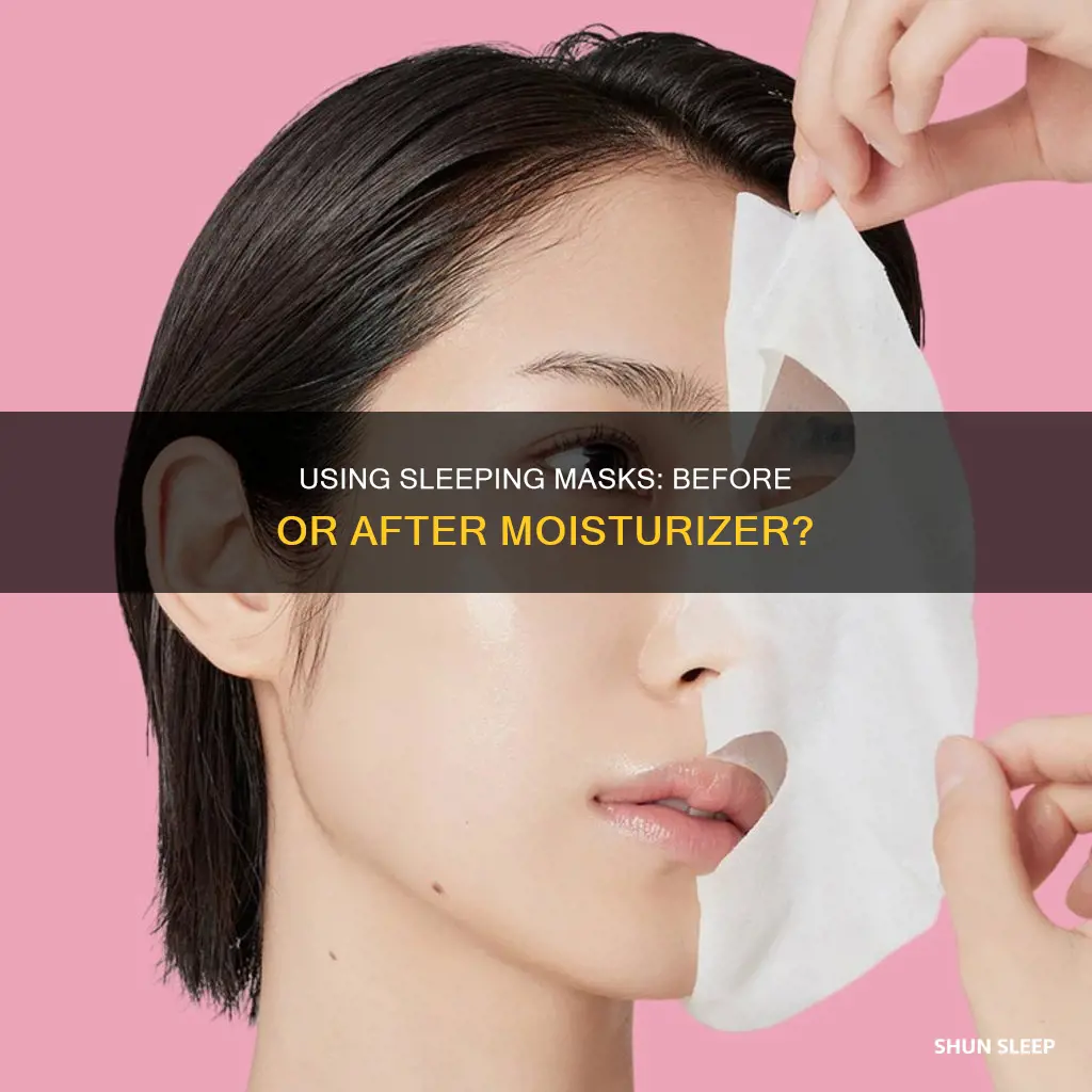 can i use sleeping mask after moisturizer