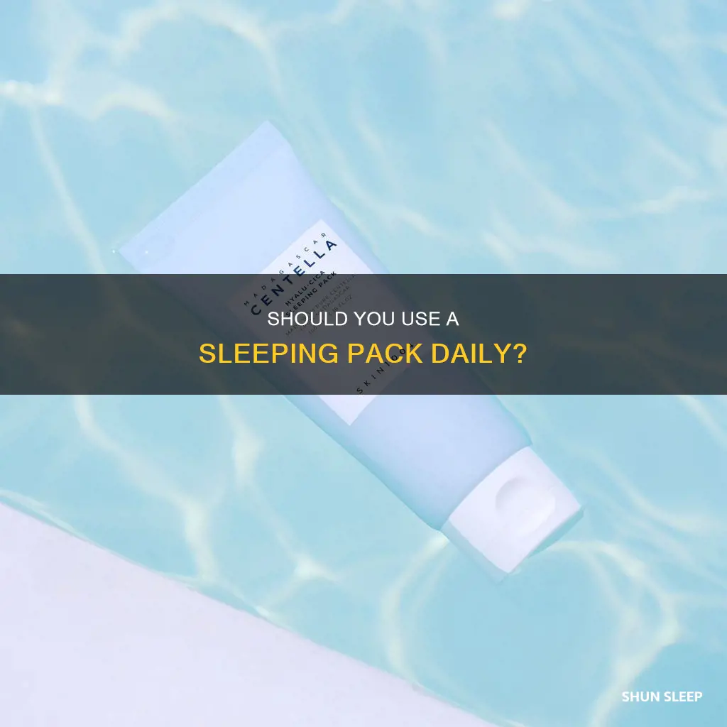 can i use sleeping pack everyday