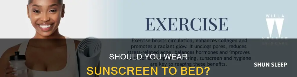 can i use sunscreen before sleeping