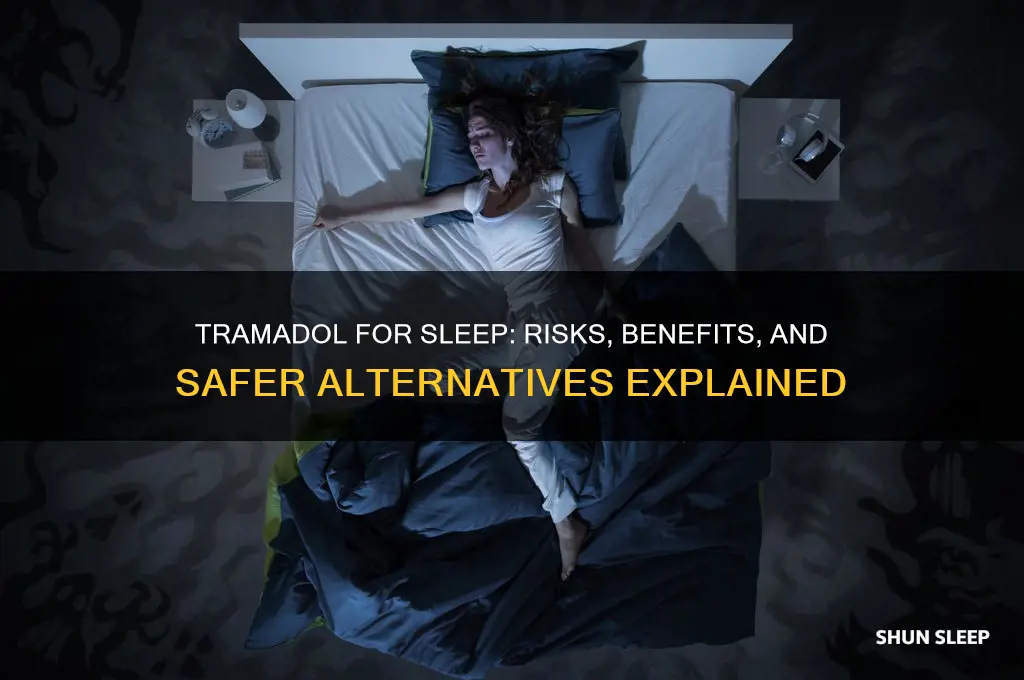 can i use tramadol to help me sleep