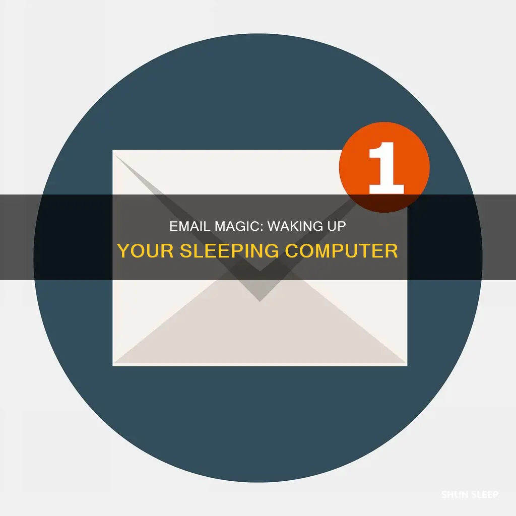 can i wake a sleeping computer by sending an email