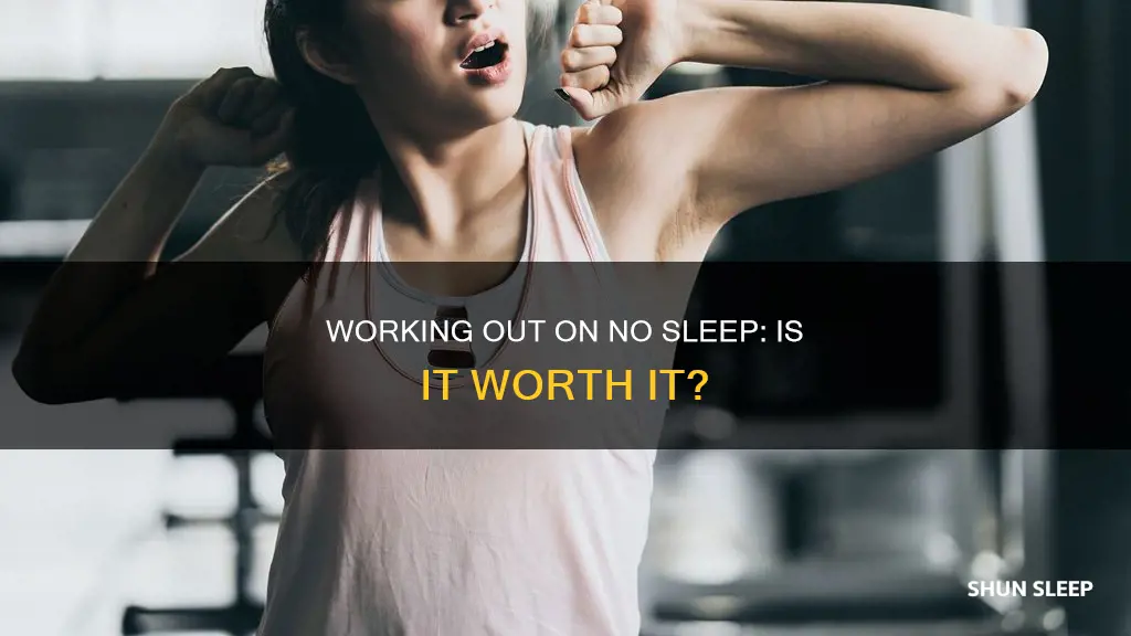can i work out on no sleep