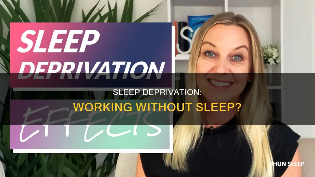 can i work without sleep