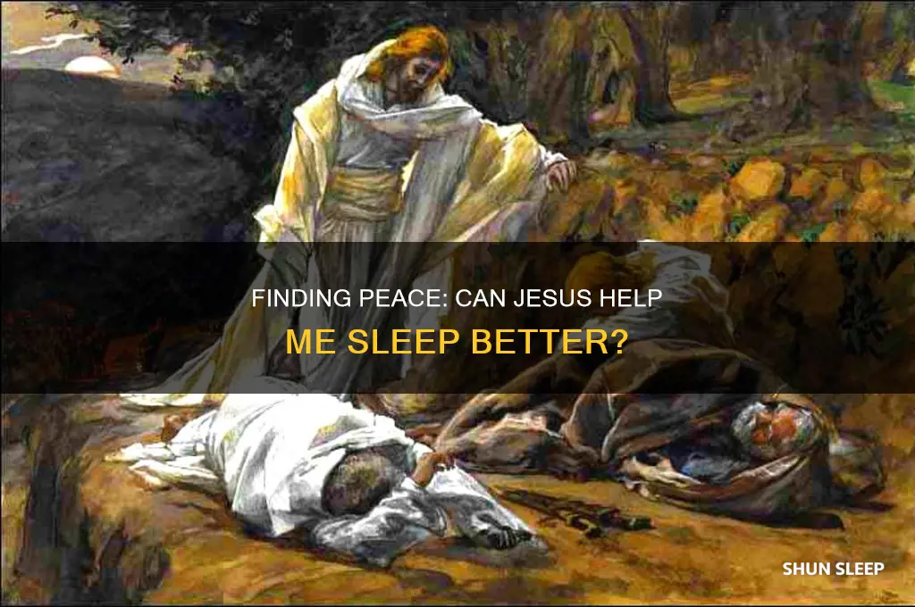 can jesus help me sleep