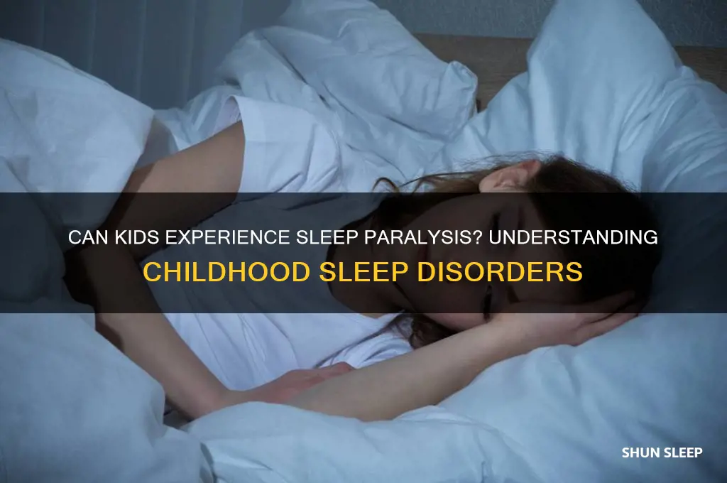 can kids get sleep paralysis