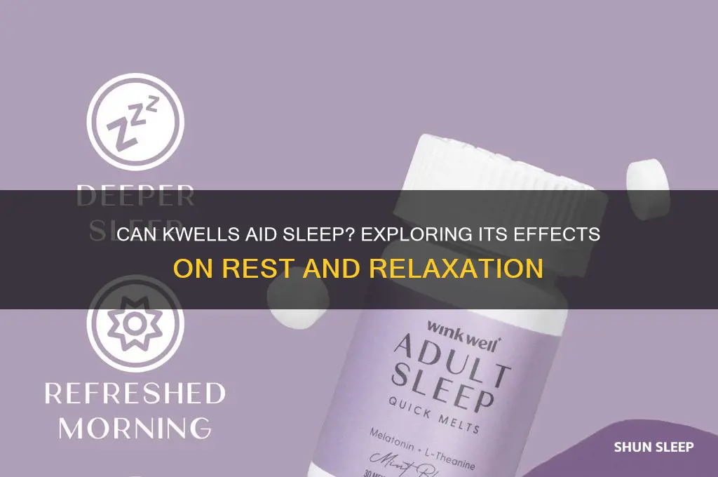 can kwells help me sleep