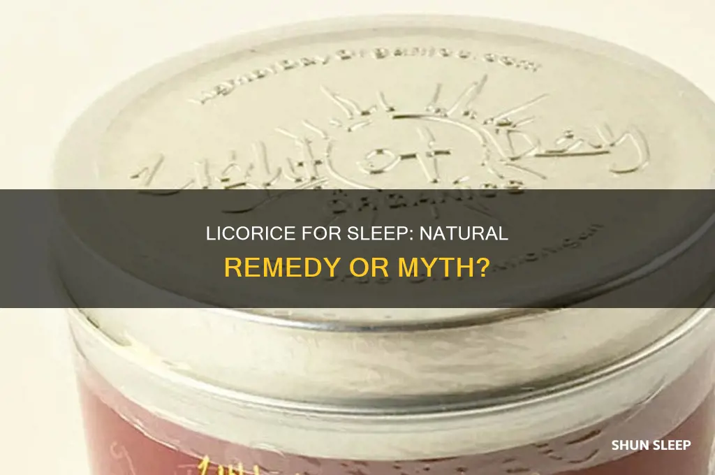 can licorice help you sleep