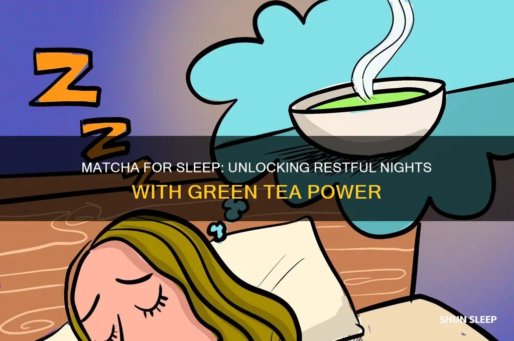 can matcha help me sleep