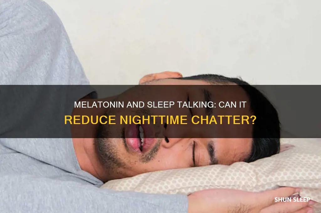 can melatonin help with sleep talking