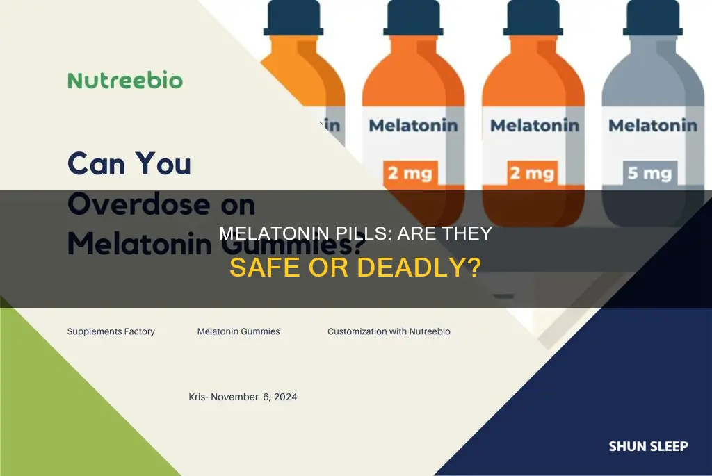 can melatonin sleeping pills kill you