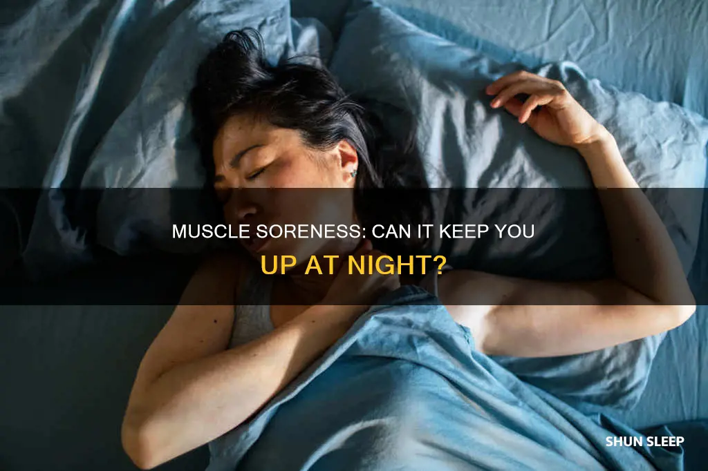 can muscle soreness wake up from sleep