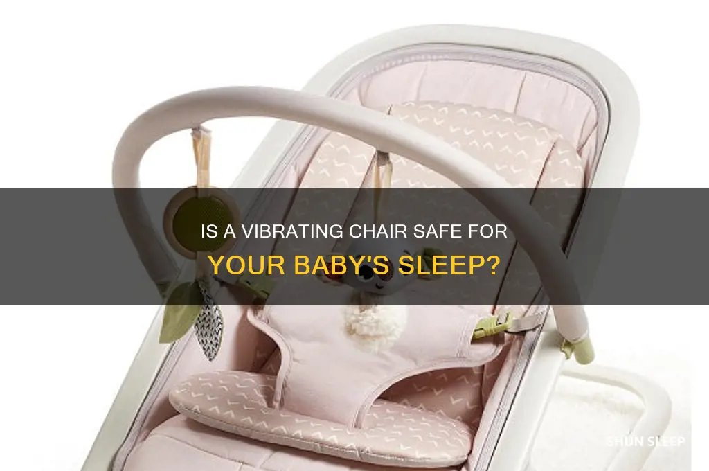 can my baby sleep in a vibrating chair