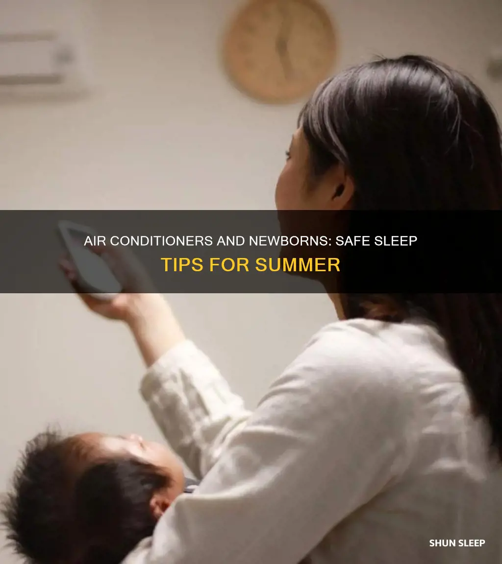 can my newborn sleep with the air conditioner on