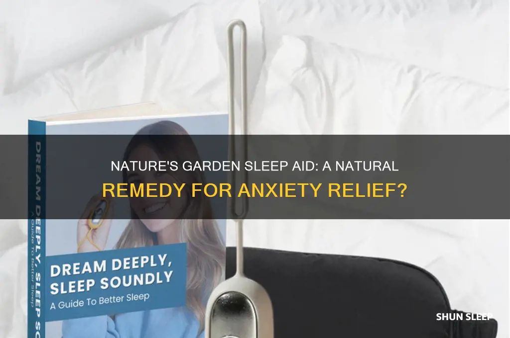 can nature garden sleep aid help anxiety