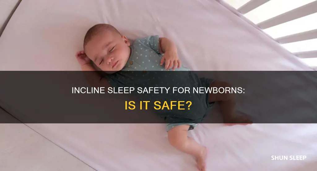 can newborn sleep on incline