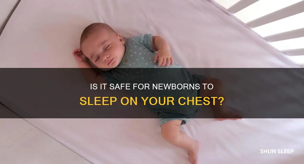 can newborn sleep on my chest