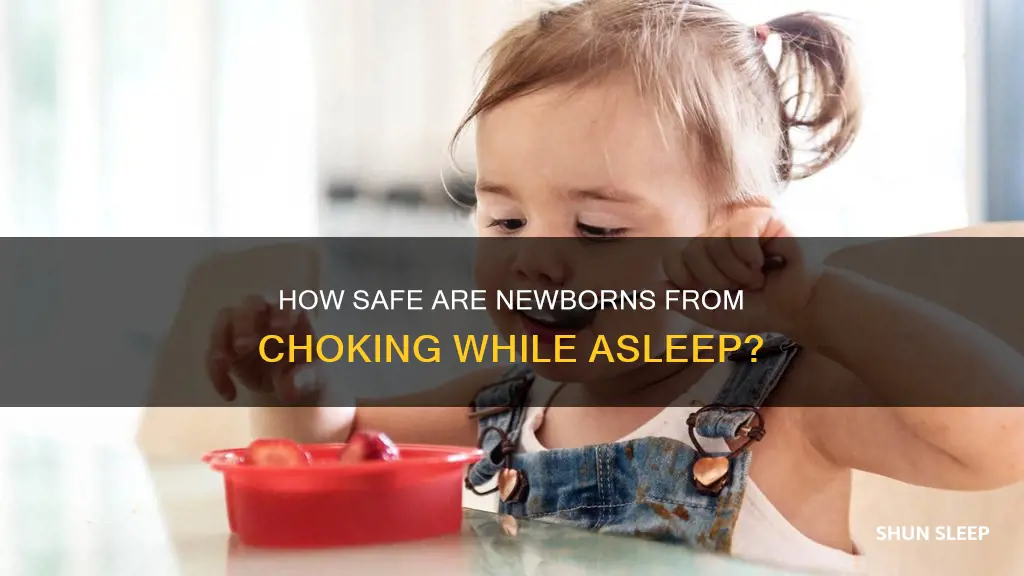 can newborns choke while sleeping