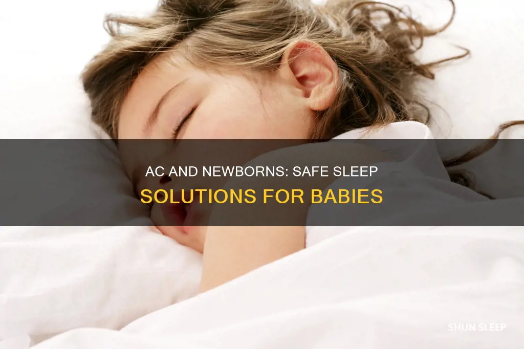 can newborns sleep in ac