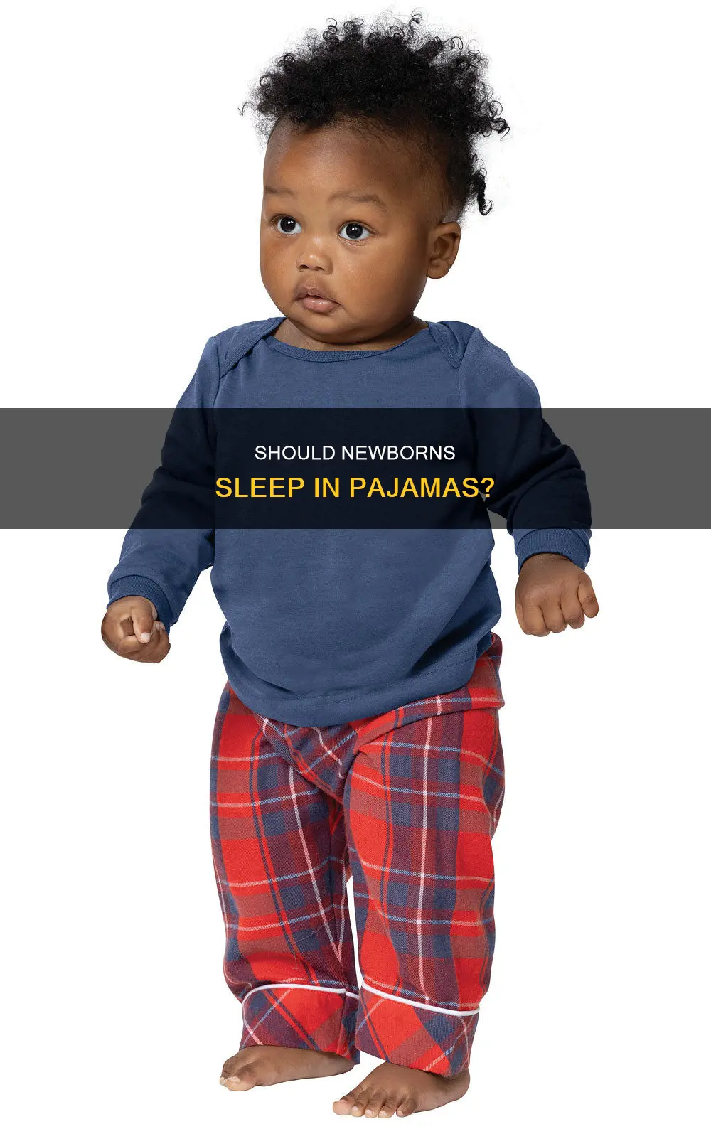 can newborns sleep in just pajamas