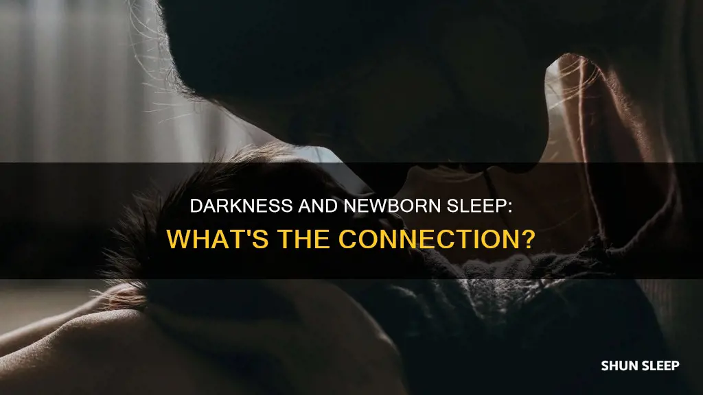 can newborns sleep in the dark