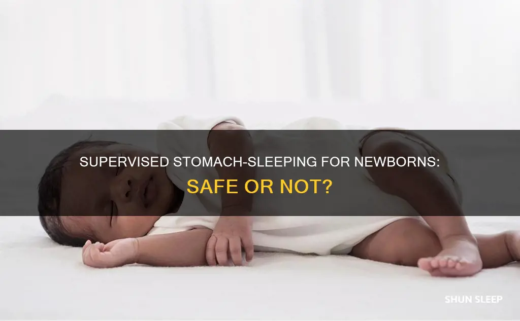 can newborns sleep on their stomach if supervised