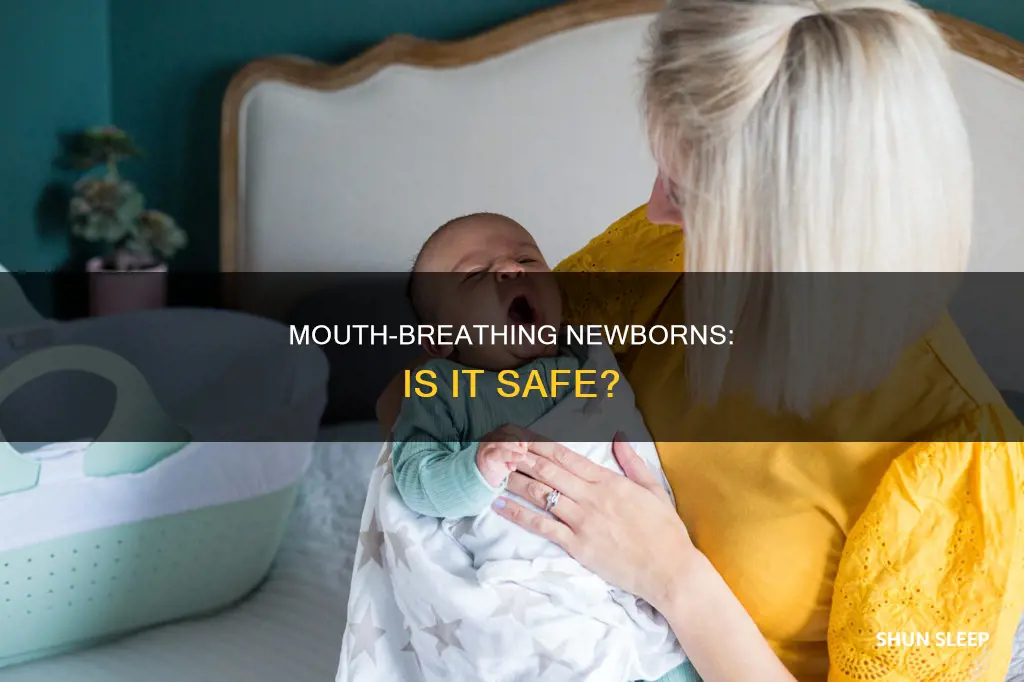 can newborns sleep with mouth open