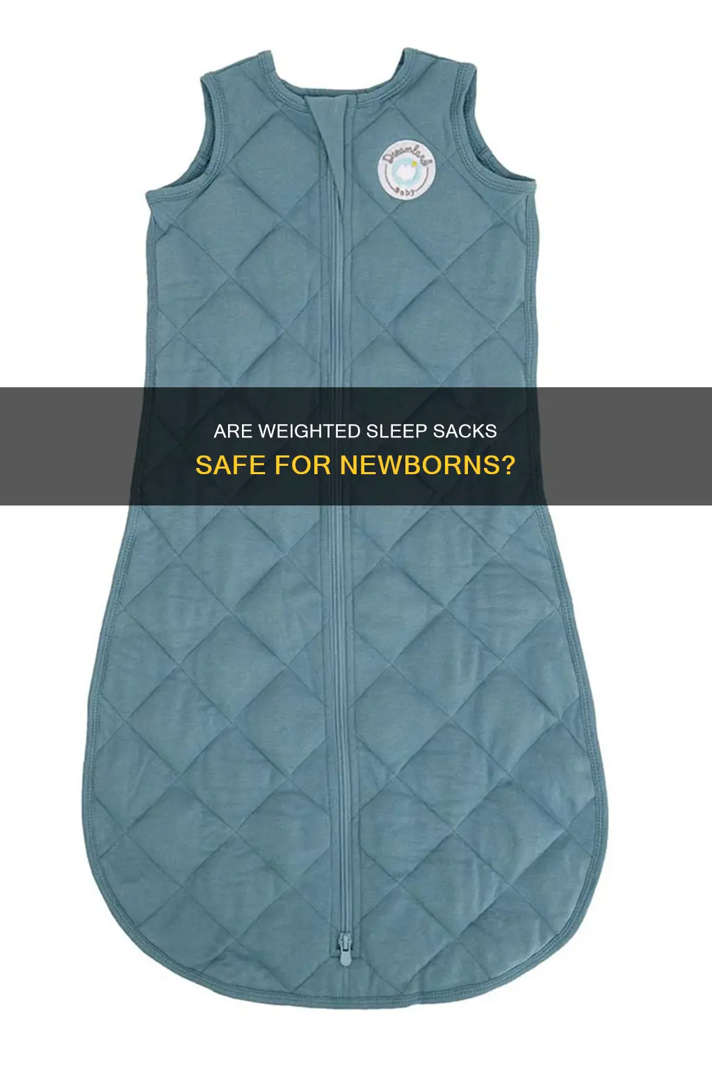 can newborns use weighted sleep sacks
