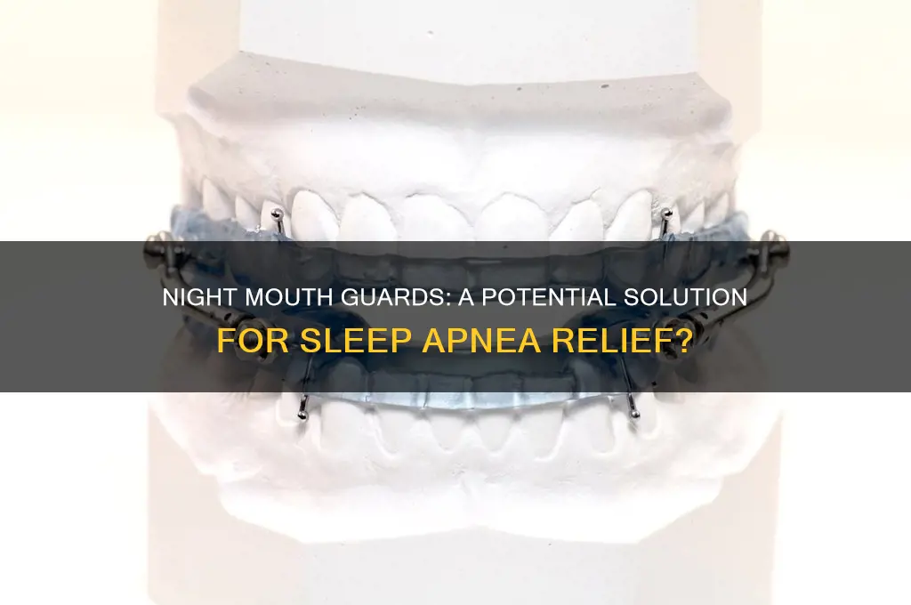 can nigjt mouth gaurds help sleep spnea