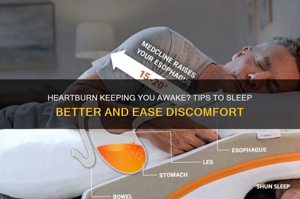 can not get to sleep due to heartburn