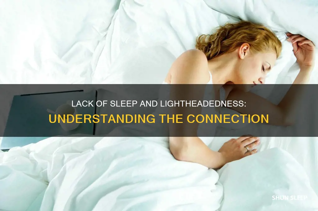 can not getting enough sleep cause lightheadedness