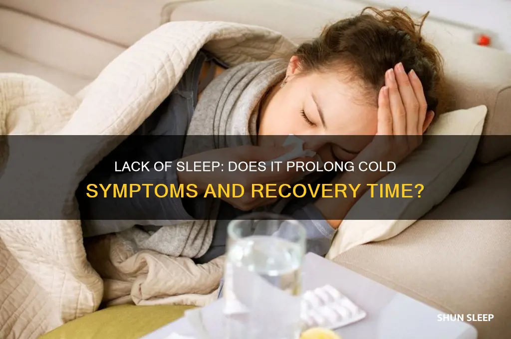 can not getting enough sleep make a cold last longer