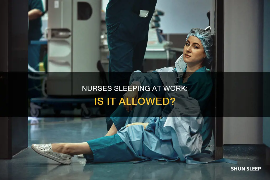 can nurses sleep at work
