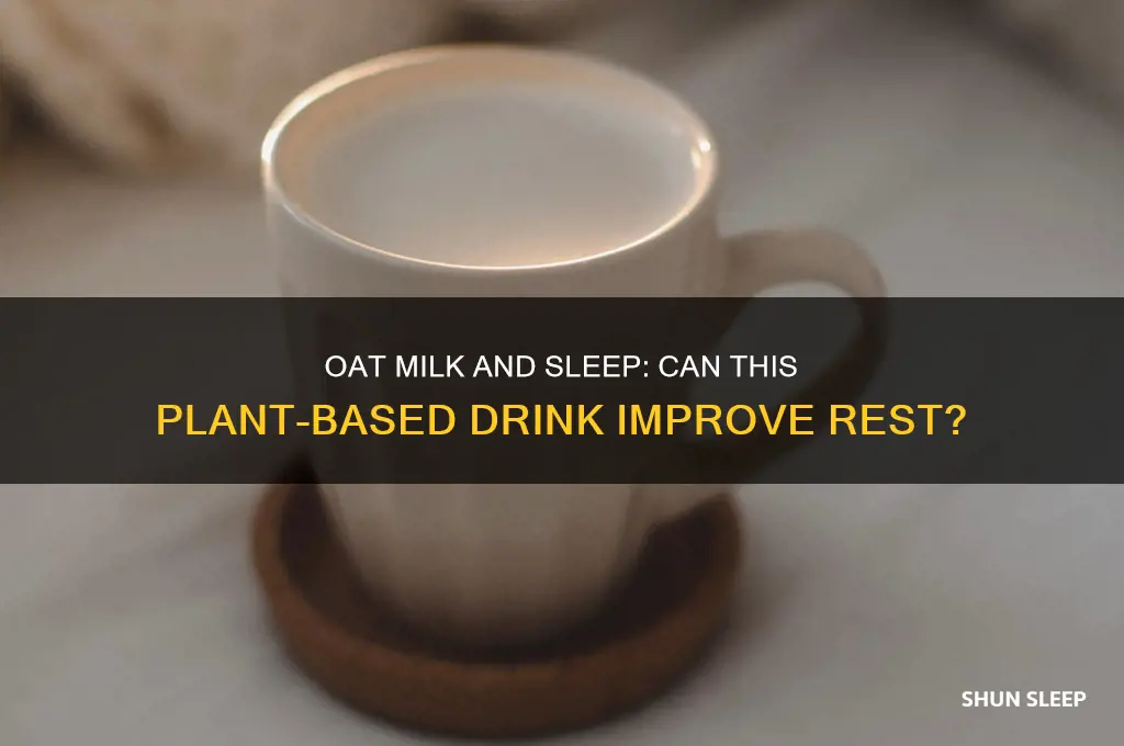 can oat milk help you sleep