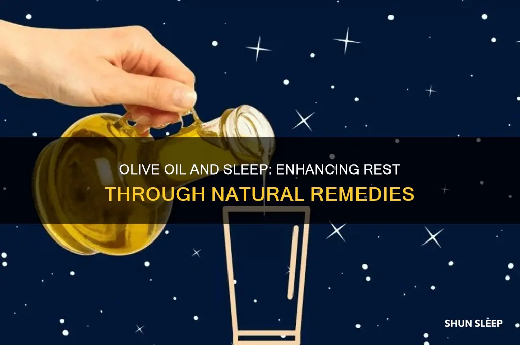 can olive oil help me sleep better