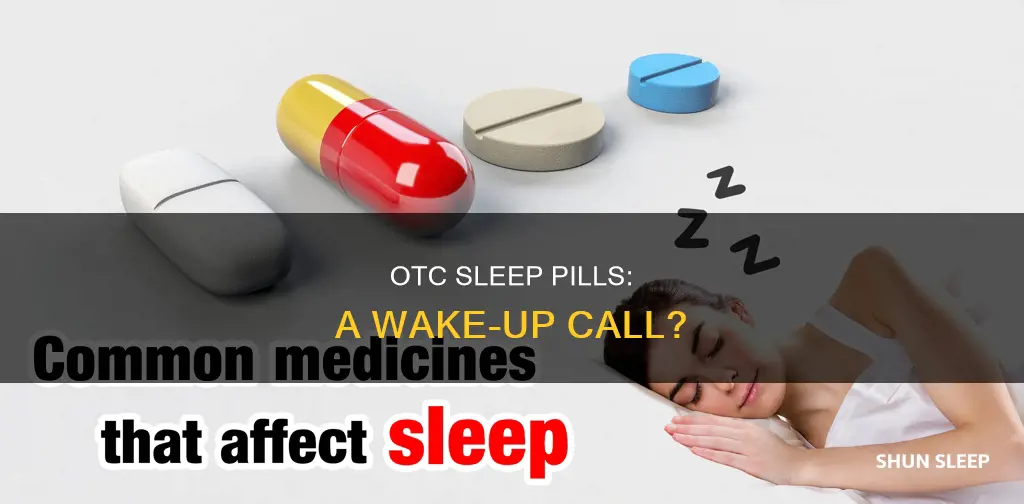 can over the counter sleeping pills keep you awake
