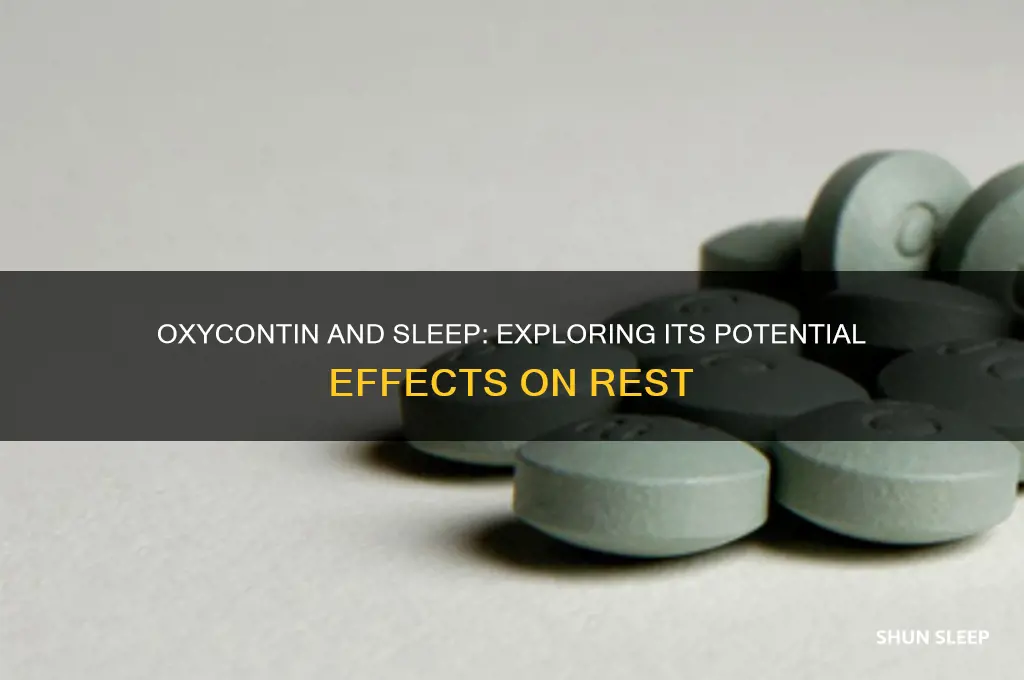 can oxycontin help you sleep