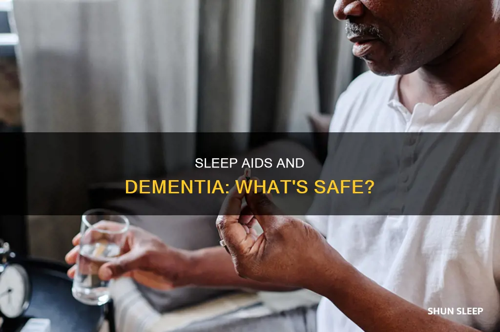 can people with dementia take sleep aids