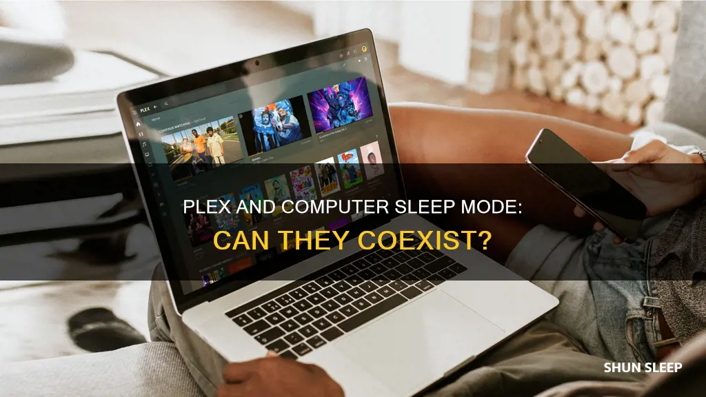 can plex work if my computer is sleep