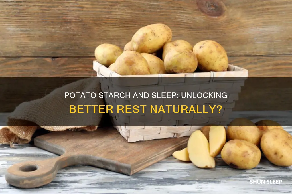 can potato starch help you sleep