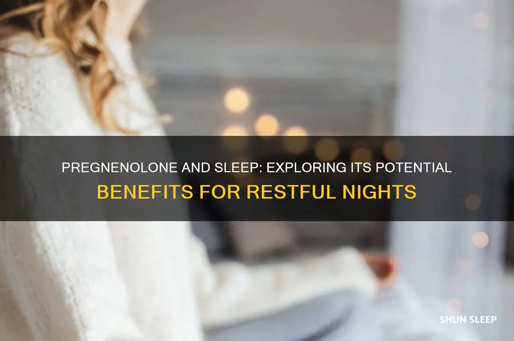 can pregnenolone help with sleep