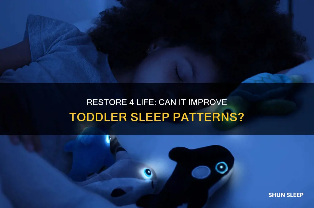 can restore 4 life help a toddler sleep