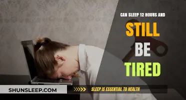 Why 12 Hours of Sleep Might Not Be Enough: Unraveling the Mystery of Persistent Fatigue
