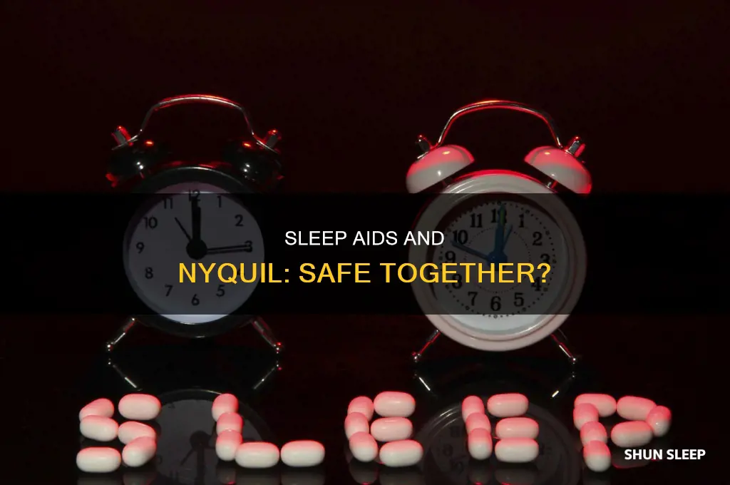 can sleep aids be taken alongside nyquil