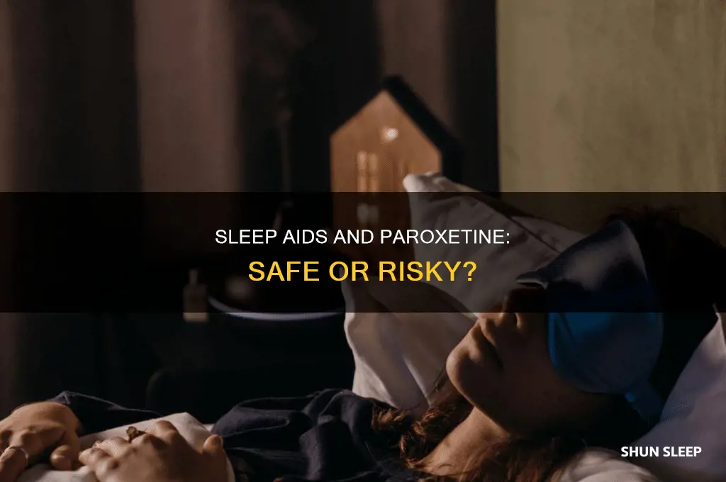 can sleep aids be taken with peroxetine