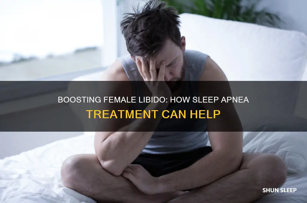 can sleep apnea treatment in women help with libido